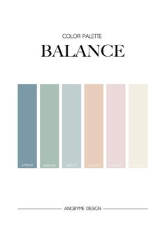 the color palette is shown in shades of blue, pink and green with text that reads'color palette balance '