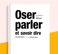 a book with the title'oser parler et savoir dire '