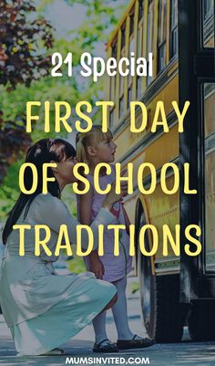 two girls standing in front of a school bus with the words, first day of school traditions