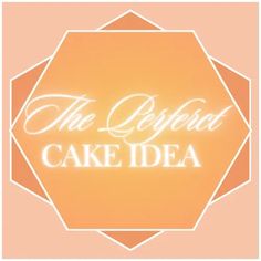 the perfect cake idea logo on an orange background