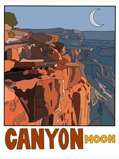 an image of canyon moon poster