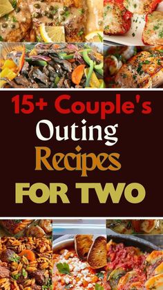 the cover of 15 couples'outing recipes for two, including chicken and vegetables