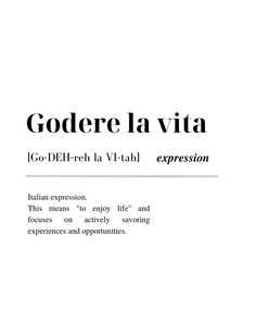 the words godere la vita are written in black and white on a white background