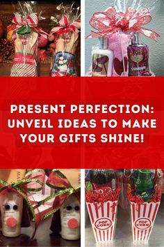 several different pictures with the words present perfection unveil ideas to make your gifts shine