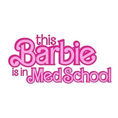 the logo for this barbie is in med school