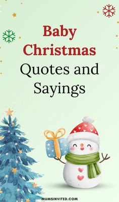 baby christmas quotes and sayings with snowman holding gifts in front of a tree