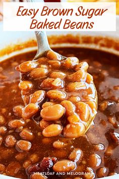 a spoon full of baked beans with the words easy brown sugar baked beans above it