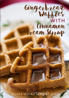 two waffles with cinnamon cream syrup on top and the words, gingerbread waffles with cinnamon cream