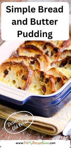 Bake this Simple Bread and Butter Pudding recipe for a warm dessert with left over stale bread and serve with custard, cream or ice cream. Quick Bread Pudding, English Bread Pudding, Leftover Bread Recipes, Bread And Butter Pudding Recipe, Bread Recepies, English Bread, Old Fashioned Bread, Easy Pudding