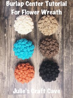 four knitted balls with the words burlap center floral for flower wreaths