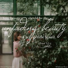 a woman standing in front of a tree with the words, your beauty should be the unfading beauty of a gentle spirit