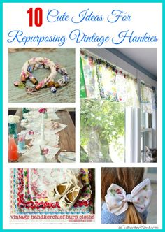 the cover of 10 cute ideas for repurposed vintage hankies, including bows and ribbons