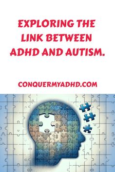 Exploring the link between ADHD and Autism. ConquermyADHD.com Brain Structure, Impulsive Behavior, Social Communication, Similarities And Differences, Todo List, Brain Development, Happy Reading, Behavioral Therapy