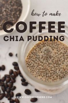 how to make coffee chia pudding in a glass cup on top of coffee beans