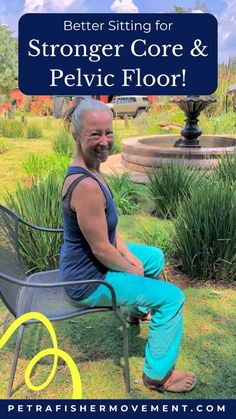 a woman sitting on a bench in the grass with text overlay reading better sitting for strong core & pelvic floor