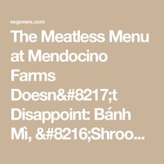 the meatless menu at mendocino farms