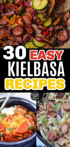 the cover of 30 easy kielbasa recipes is shown with pictures of different dishes