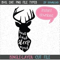 an image of a deer head with the words instant sleep repeat cut file