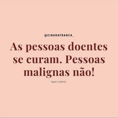 a pink background with the words as pessoas do not se cram pessoas malgans nao