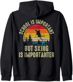 School Is Important But Skiing Is Importanter Funny Zip Hoodie Skiing Aesthetic Outfits, Black Diamond Ski