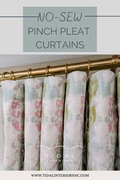 Photo of curtains hanging from gold curtain rod with a banner that says "no-sew pinch pleat curtains". Sew Pinch Pleat Curtains, Curtains Hack, Pinch Pleat Curtains Diy, Boho Homes, Curtains Without Sewing, Curtain Tutorial, Pinch Pleat Drape