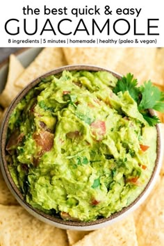 the best quick and easy guacamole recipe is in a bowl with tortilla chips