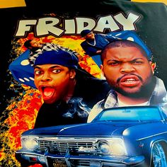 the poster for friday shows two men in front of a car