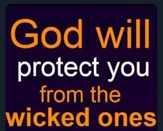 a black and orange sign with the words god will protect you from the kicked ones