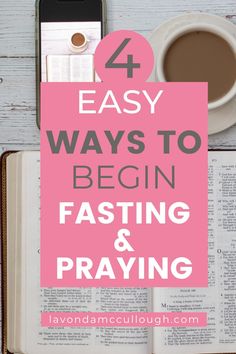 an open book with the title 4 easy ways to begin fasting and praying on it