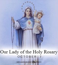 Holy Mary Mother Of God, Our Lady Of Rosary, Hail Mary Full Of Grace, Happy Feast Day, God Pray, Happy Feast