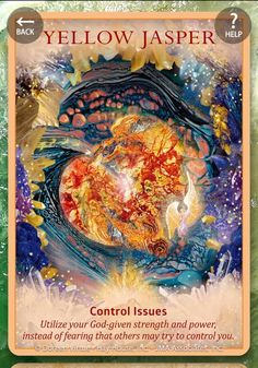 a card with an image of a dragon in the center and words below it that read yellow jasperr control issues utilize your god - given strength and power instead of