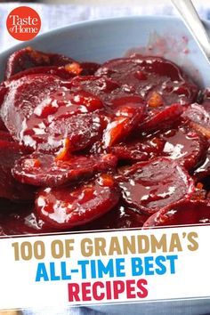 the cover of taste of home's 100 of grandma's all - time best recipes