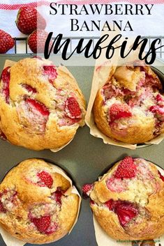 strawberry banana muffins are in the pan and ready to be eaten with strawberries