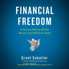 the book cover for financial freedom by grant sabatter