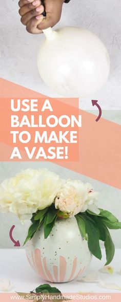 someone using balloon to make a vase with flowers in it and the words use a balloon to make a vase