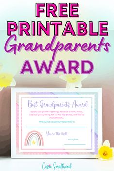 the free printable grandparents award is on display with flowers and a sign that says, best