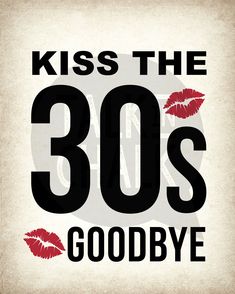 kiss the 80's goodbye poster with lipstick on it