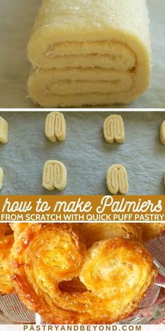 how to make palmiers from scratch with quick puff pastry recipe and instructions for making them