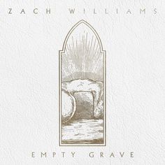 the cover art for empty grave by zach williams, featuring an image of a cave