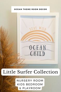 stay wild ocean child art print for gender neutral nursery room Surfer Wall Art, Baby Nursery Room, Toddler Playroom, Surfboard Wall, Playroom Wall Decor, Playroom Wall