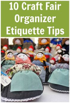 the top ten craft fair organization etiquette tips for kids to use in their crafts