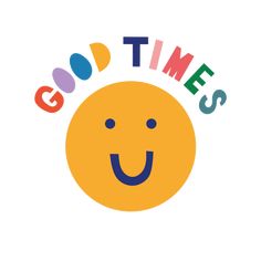 a smiley face with the words good times on it