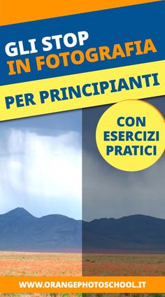 an advertisement for a photographer with mountains in the background and text reading, gifstop in fotografa per principanti con esercizzi prati