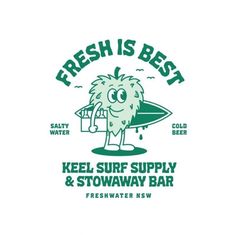 the logo for fresh is best kel surf supply and stoway bar, featuring a cartoon character holding a surfboard