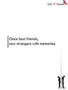 two people standing next to each other in front of a white background with the words, one best friends, now strangers with memories