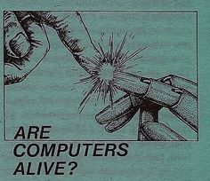 an advertisement for computers is shown in black and green colors with the words are computers alive?