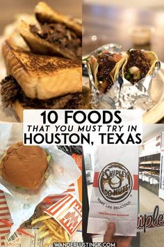 the top ten foods that you must try in houston, texas with pictures of different types of food