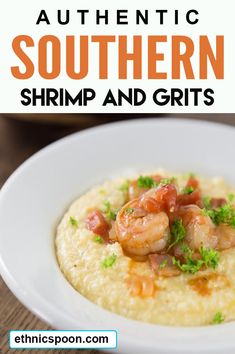 shrimp and grits on a plate with text overlay that reads authentic southern shrimp and grits