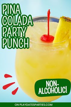 a pineapple drink in a glass with the words pina colada party punch