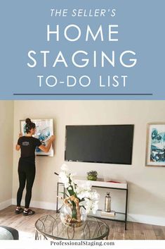 the seller's home staging to - do list